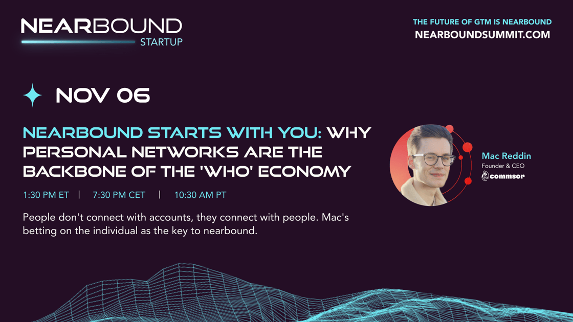 Nearbound Starts With You_ Why Personal Networks Are The Backbone of The Who Economy